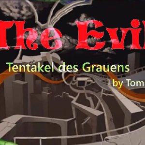 TommyG-The Evil-Tentakel des Grauens
