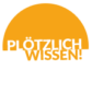 www.ploetzlichwissen.de