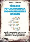 toedliche-psychopharmaka-und-organisiertes-leugnen-taschenbuch-peter-c-g-tzsche.webp