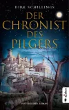 der-chronist-des-pilgers-historischer-roman-taschenbuch-dirk-schillings.webp