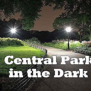 TommyG-Central Park in the dark - YouTube