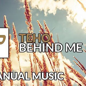 Teho - Behind Me